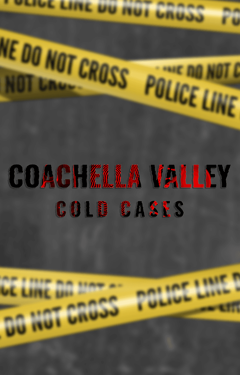 Coachella Valley Cold Cases