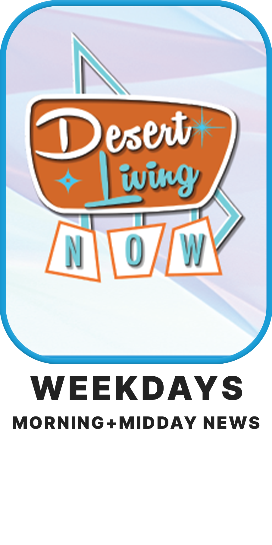 Thumbnail for Desert Living Now